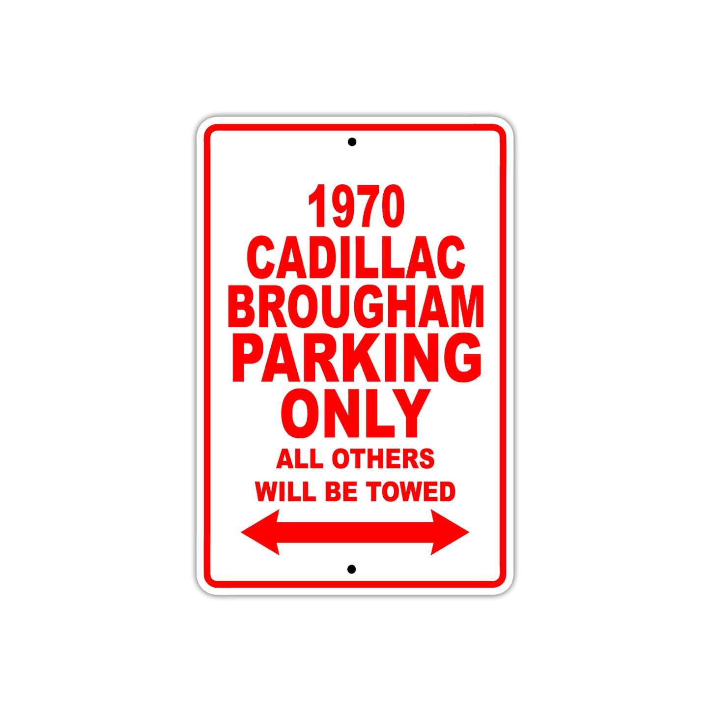 1970 Cadillac Brougham Car Parking Only All Others Will Be Towed Sign