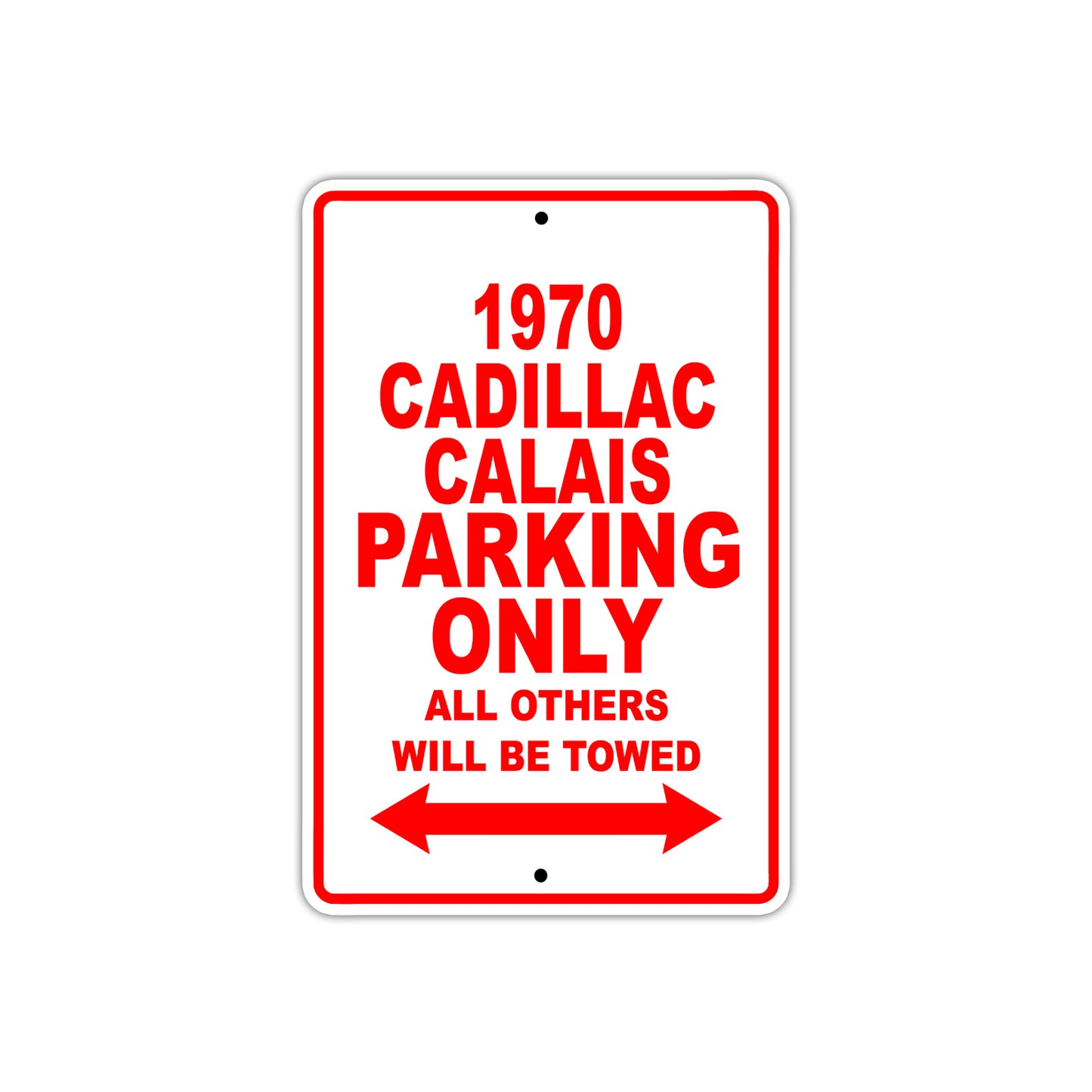 1970 Cadillac Calais Car Parking Only All Others Will Be Towed Sign