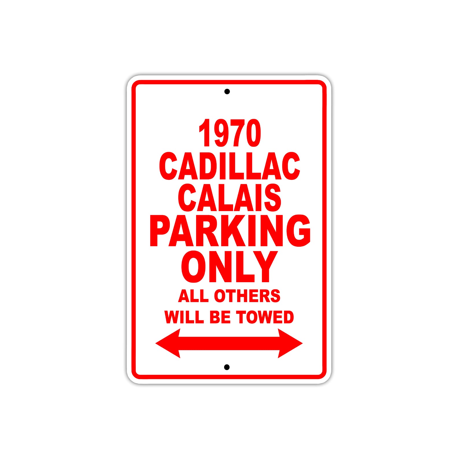 1970 Cadillac Calais Car Parking Only All Others Will Be Towed Sign