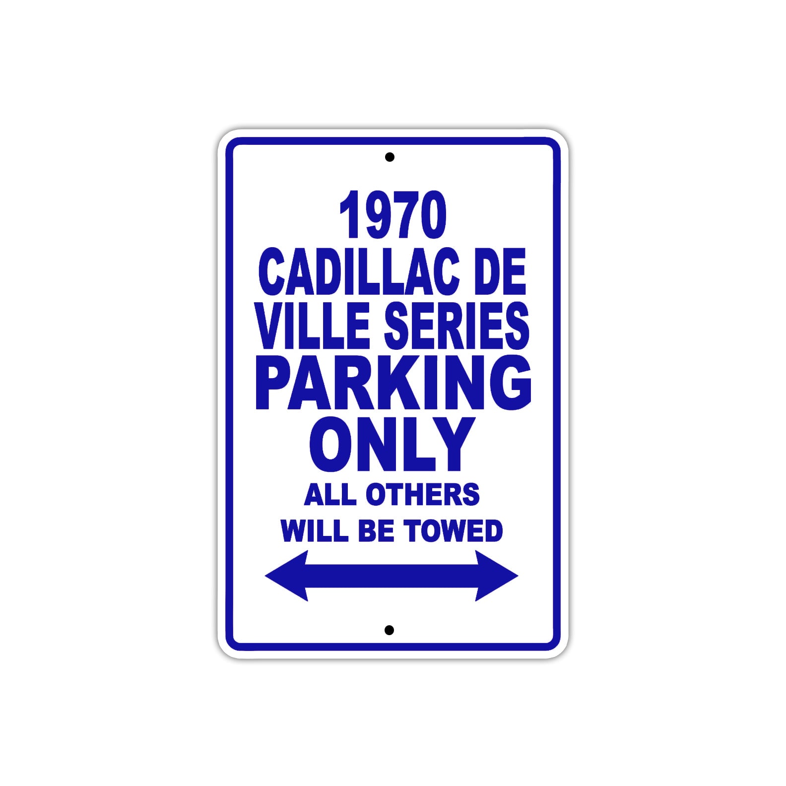 1970 Cadillac DE Ville Series Car Parking Only All Others Will Be Towed Metal Sign Plate