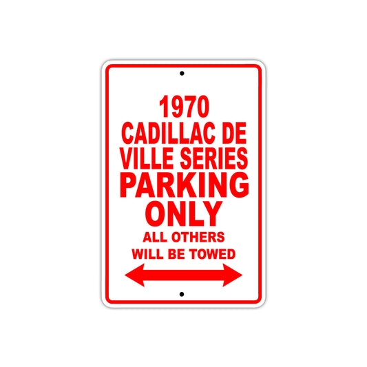 1970 Cadillac DE Ville Series Car Parking Only All Others Will Be Towed Sign