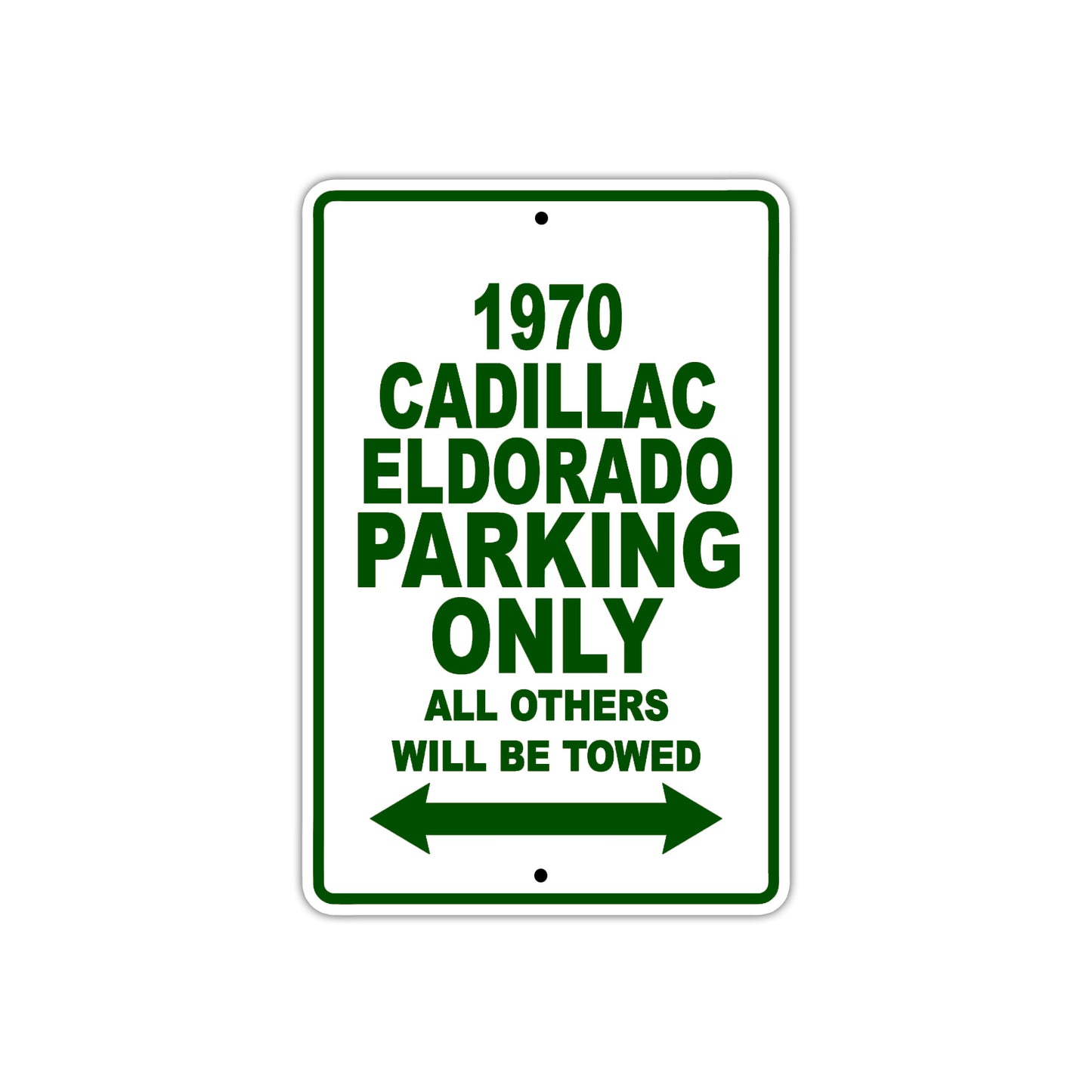 1970 Cadillac Eldorado Car Parking Only All Others Will Be Towed Sign