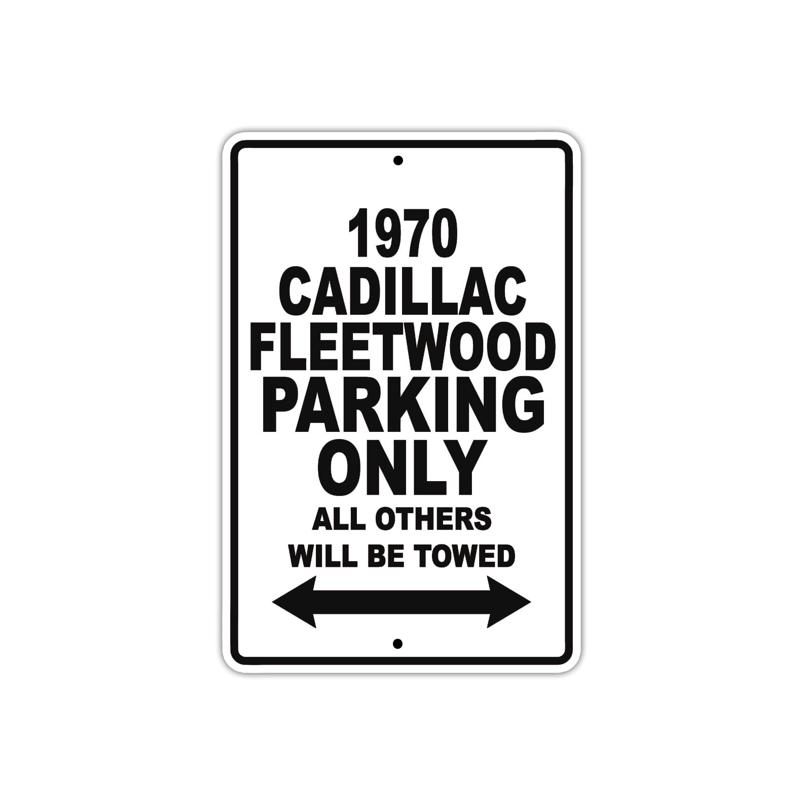 1970 Cadillac Fleetwood Car Parking Only All Others Will Be Towed Metal Sign