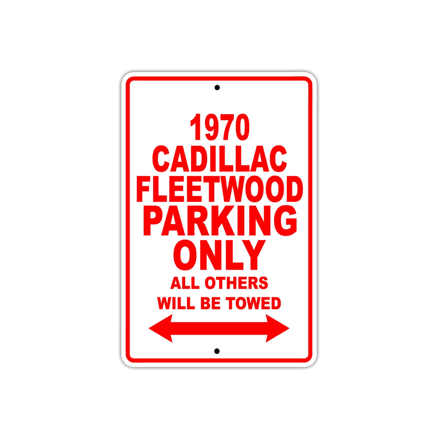 1970 Cadillac Fleetwood Car Parking Only All Others Will Be Towed Sign