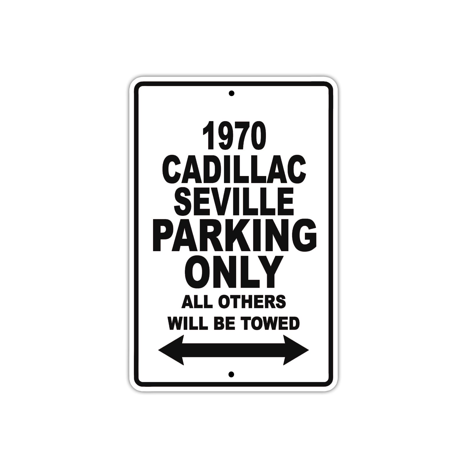 1970 Cadillac Seville Car Parking Only All Others Will Be Towed Metal Sign