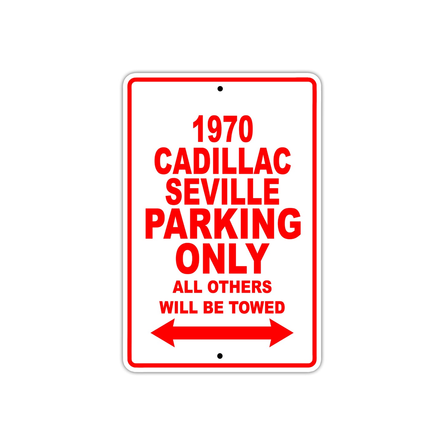 1970 Cadillac Seville Car Parking Only All Others Will Be Towed Sign