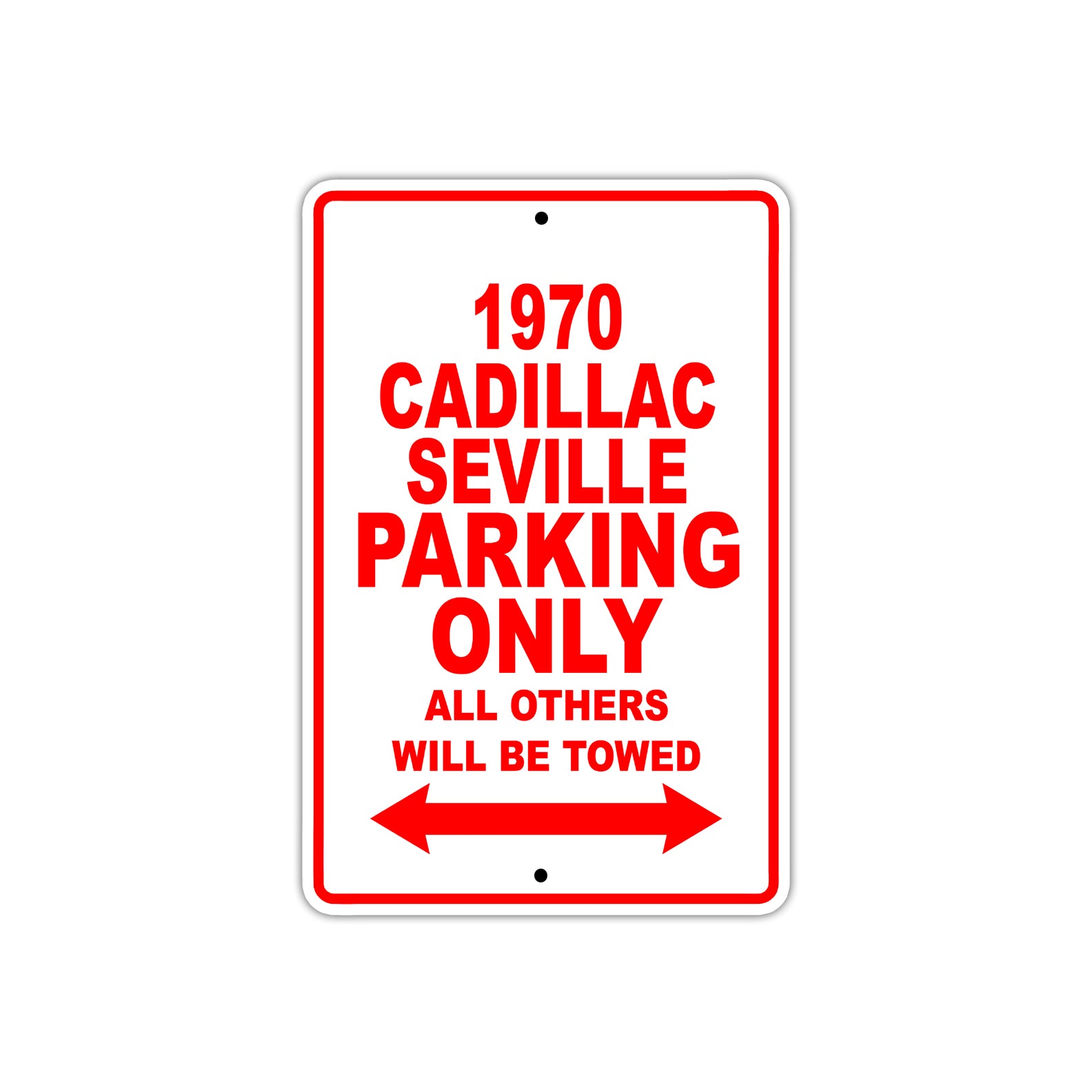 1970 Cadillac Seville Car Parking Only All Others Will Be Towed Sign