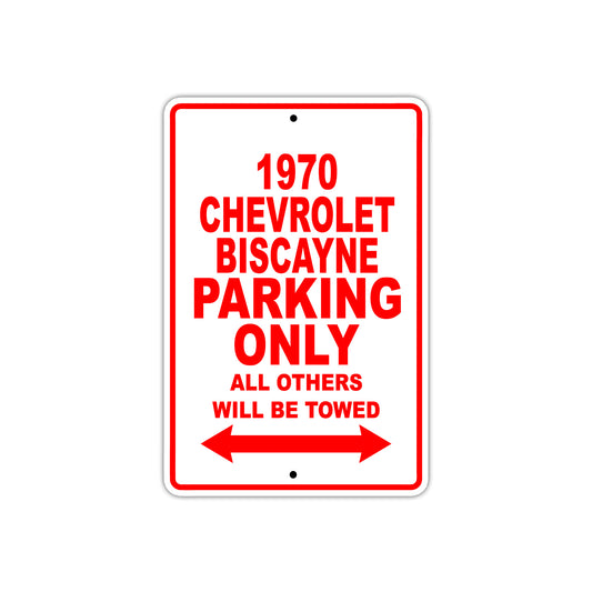 1970 Chevrolet Biscayne Car Parking Only All Others Will Be Towed Sign