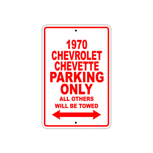 1970 Chevrolet Chevette Car Parking Only All Others Will Be Towed Sign
