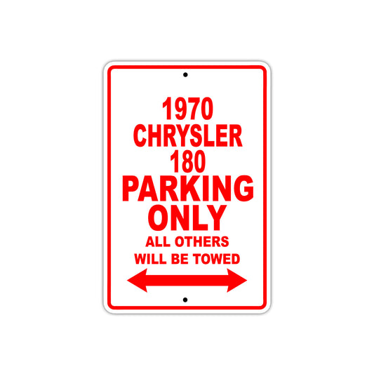 1970 Chrysler 180 Car Parking Only All Others Will Be Towed Sign