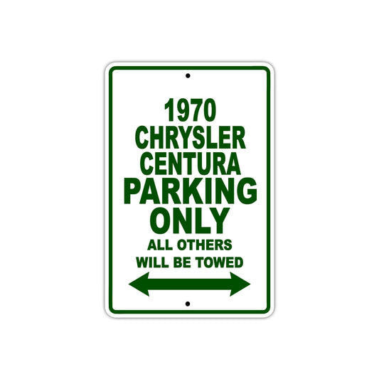 1970 Chrysler Centura Car Parking Only All Others Will Be Towed Sign