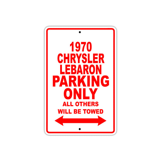 1970 Chrysler Lebaron Car Parking Only All Others Will Be Towed Sign