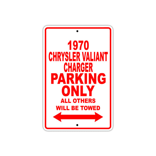 1970 Chrysler Valiant Charger Car Parking Only All Others Will Be Towed Sign