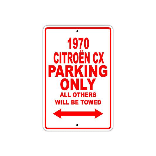 1970 Citroen CX Car Parking Only All Others Will Be Towed Sign