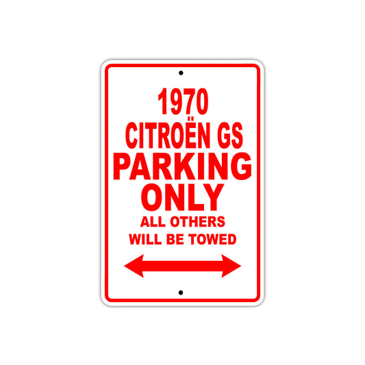 1970 Citroen GS Car Parking Only All Others Will Be Towed Sign