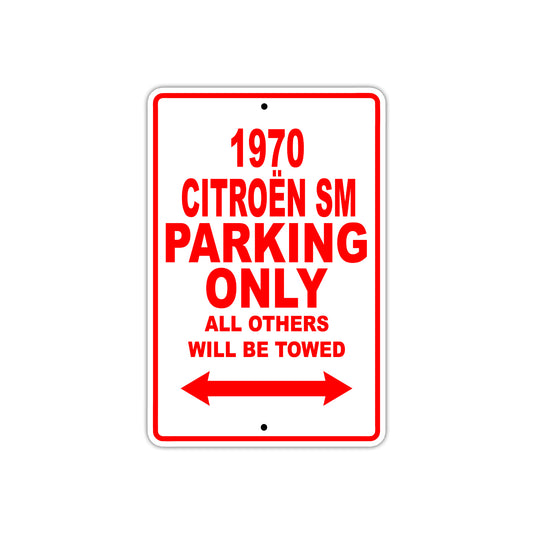 1970 Citroen SM Car Parking Only All Others Will Be Towed Sign