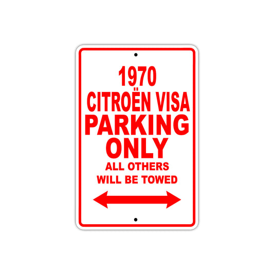 1970 Citroen Visa Car Parking Only All Others Will Be Towed Sign