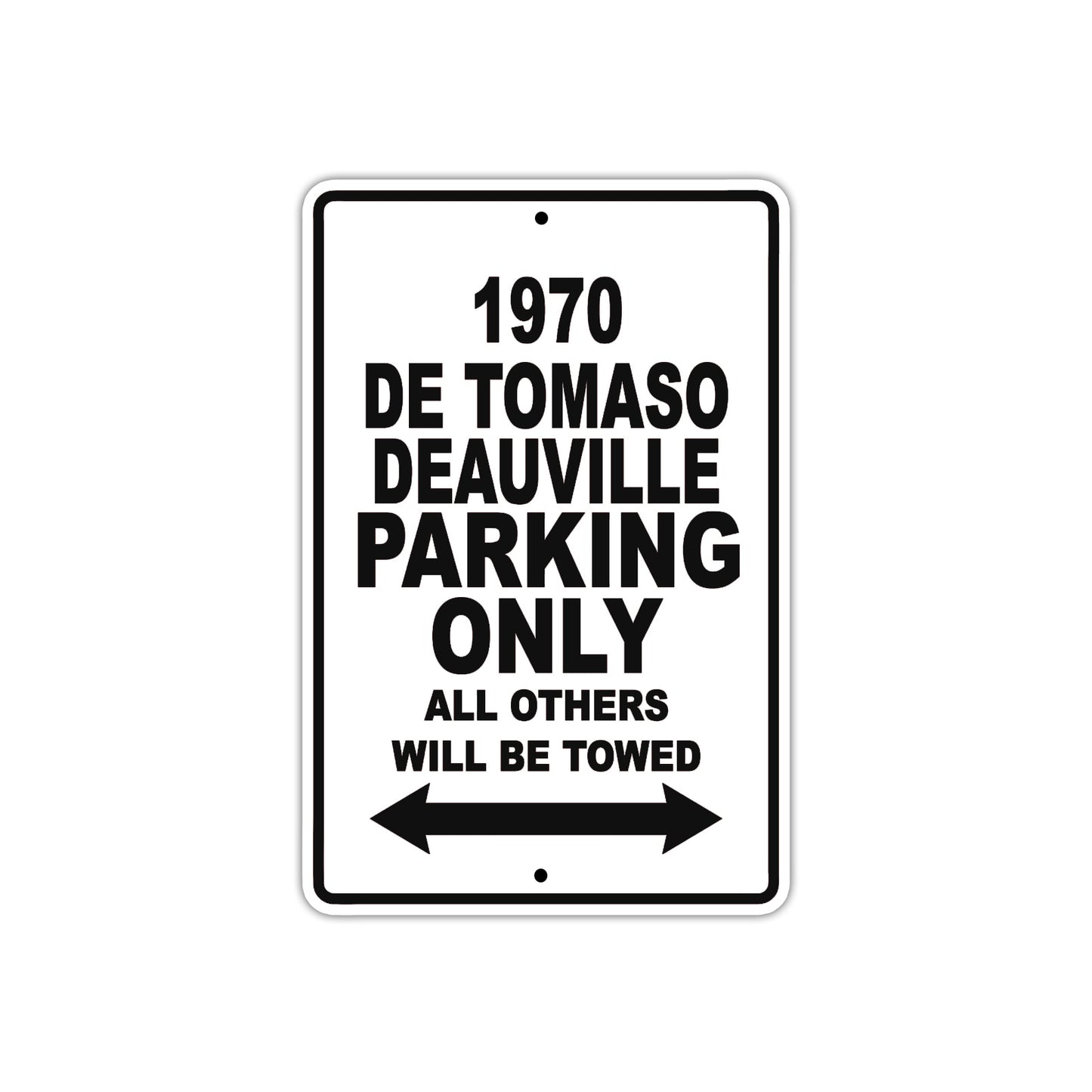 1970 DE Tomaso Deauville Car Parking Only All Others Will Be Towed Metal Sign