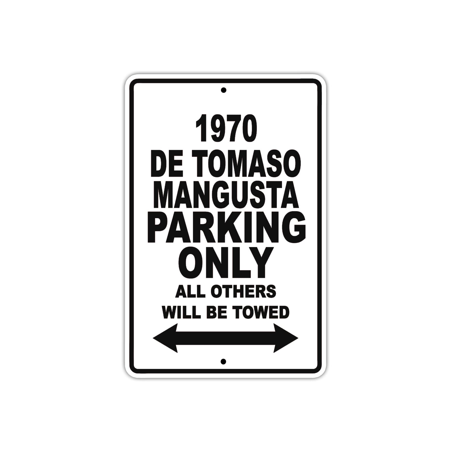 1970 DE Tomaso Mangusta Car Parking Only All Others Will Be Towed Metal Sign