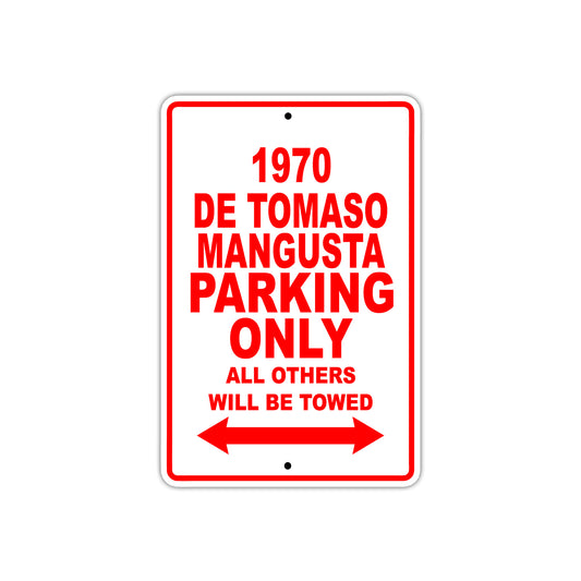 1970 DE Tomaso Mangusta Car Parking Only All Others Will Be Towed Sign