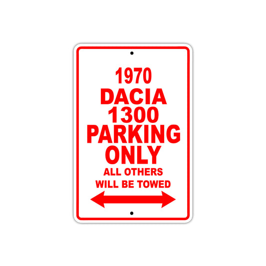 1970 Dacia 1300 Car Parking Only All Others Will Be Towed Sign