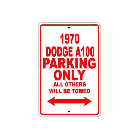 1970 Dodge A100 Car Parking Only All Others Will Be Towed Sign