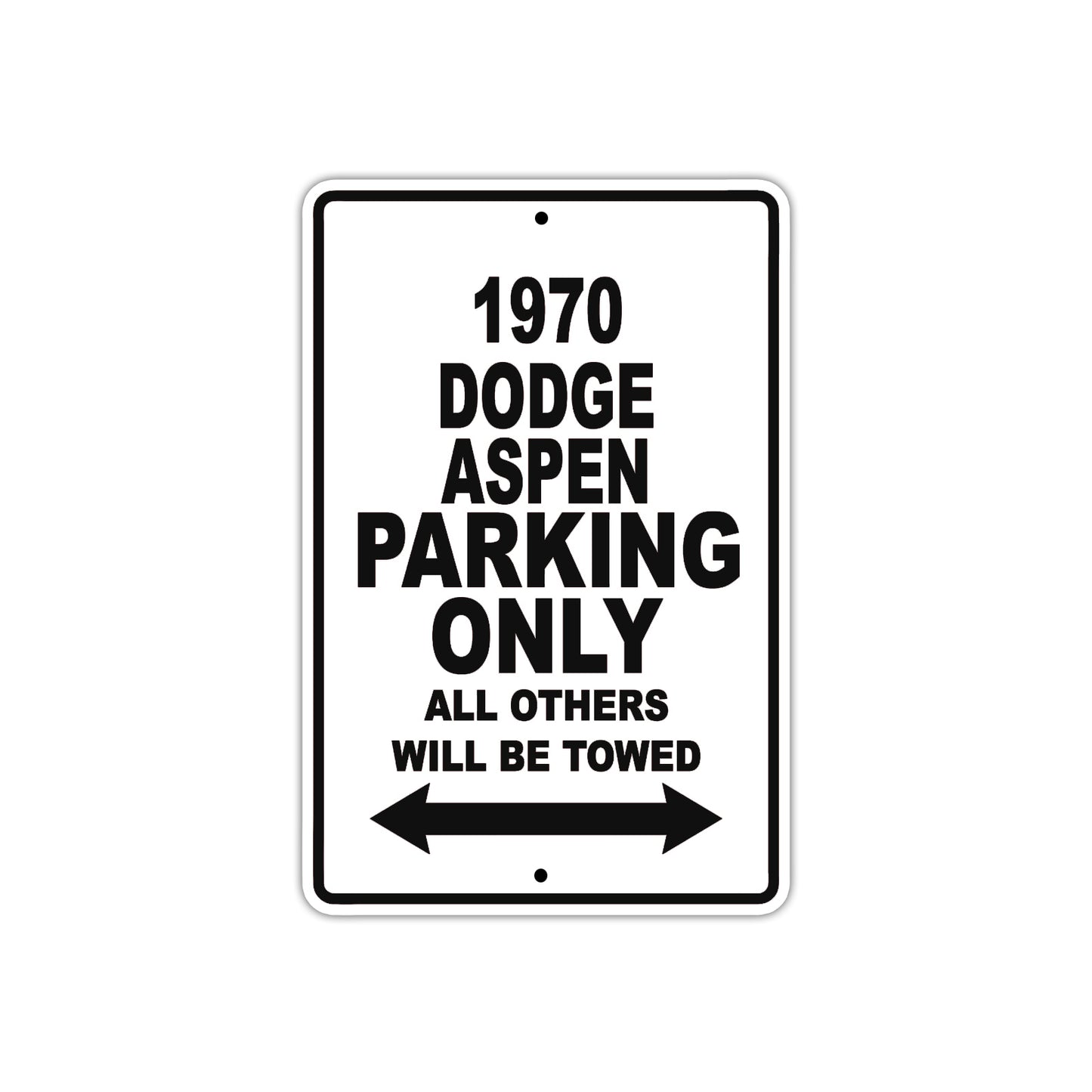1970 Dodge Aspen Car Parking Only All Others Will Be Towed Metal Sign Plate