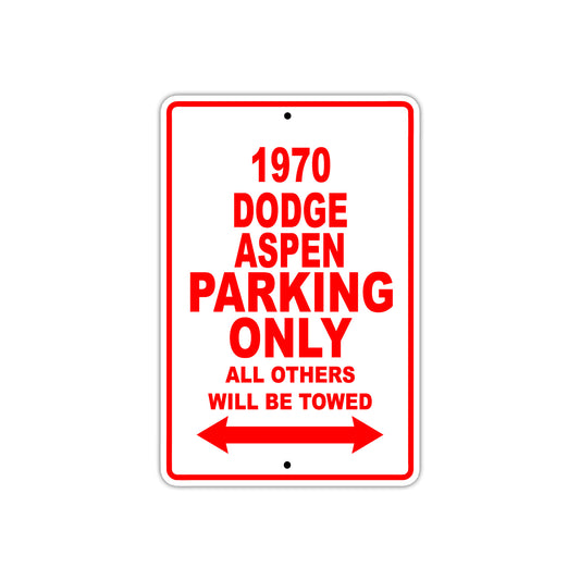 1970 Dodge Aspen Car Parking Only All Others Will Be Towed Sign