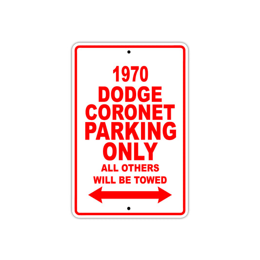1970 Dodge Coronet Car Parking Only All Others Will Be Towed Sign