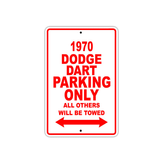 1970 Dodge Dart Car Parking Only All Others Will Be Towed Sign