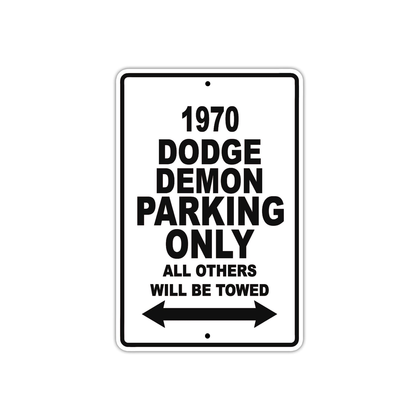 1970 Dodge Demon Car Parking Only All Others Will Be Towed Metal Sign
