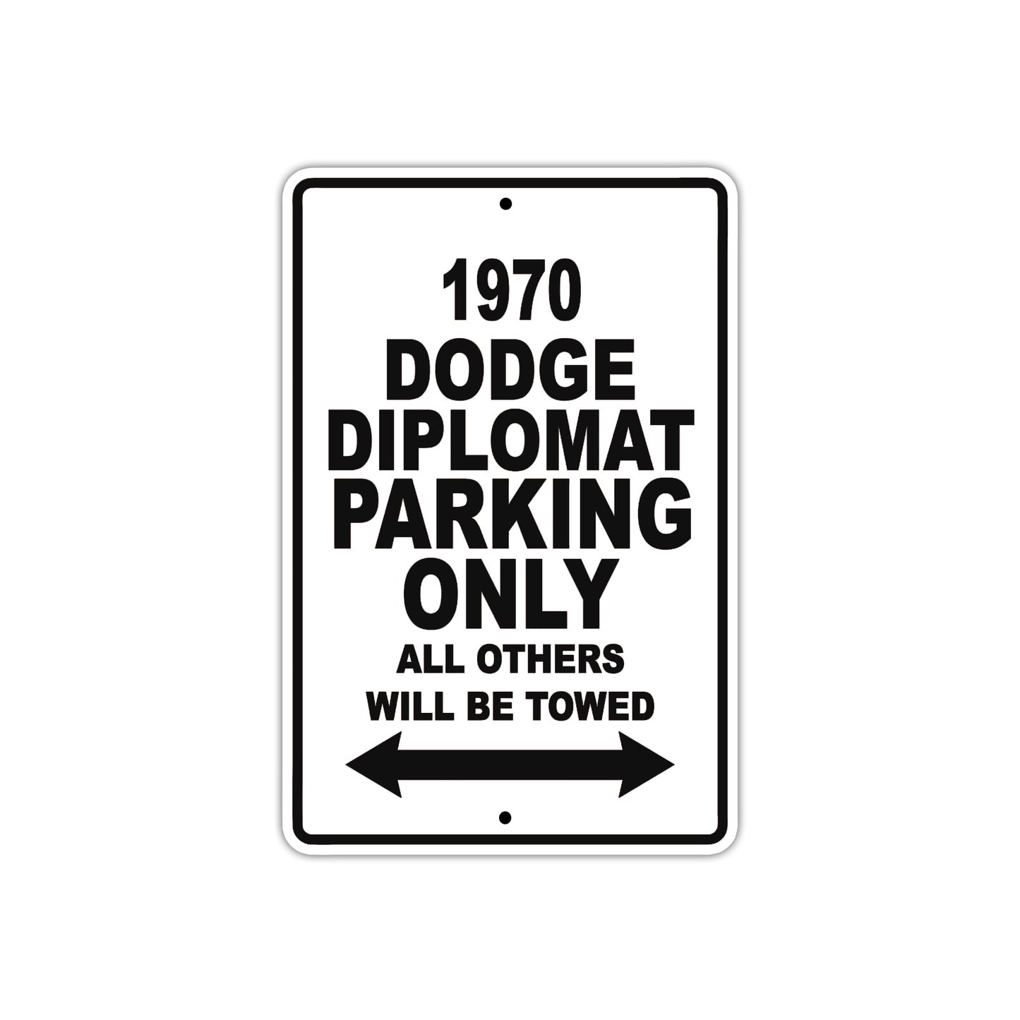 1970 Dodge Diplomat Car Parking Only All Others Will Be Towed Metal Sign