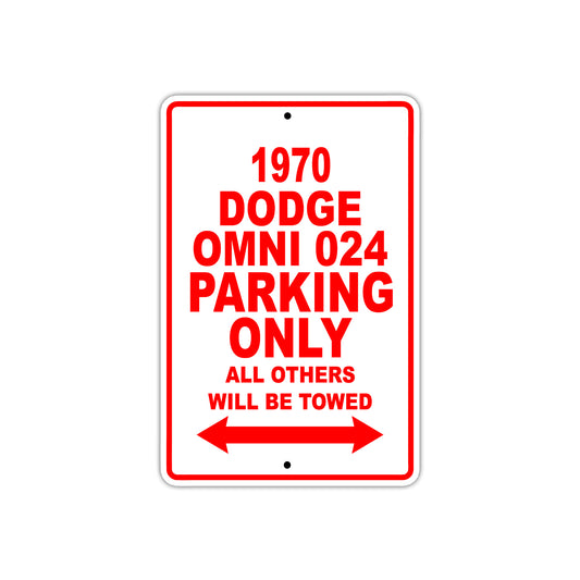1970 Dodge Omni 024 Car Parking Only All Others Will Be Towed Sign
