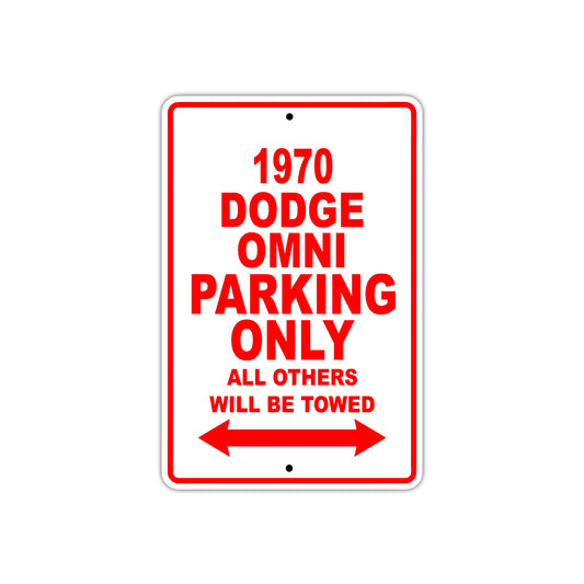 1970 Dodge Omni Car Parking Only All Others Will Be Towed Sign