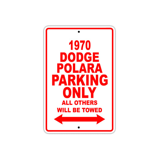 1970 Dodge Polara Car Parking Only All Others Will Be Towed Sign