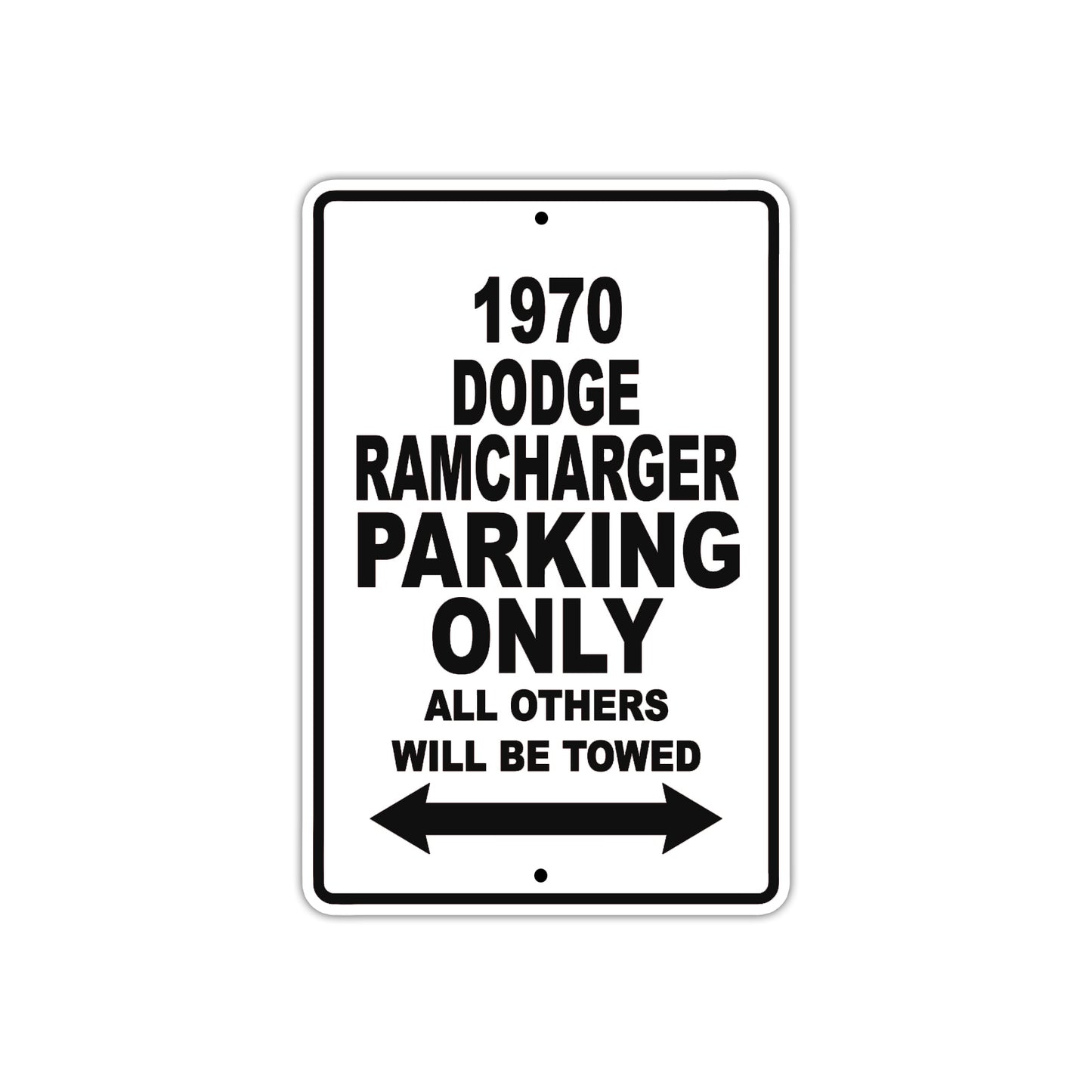 1970 Dodge Ramcharger Car Parking Only All Others Will Be Towed Metal Sign