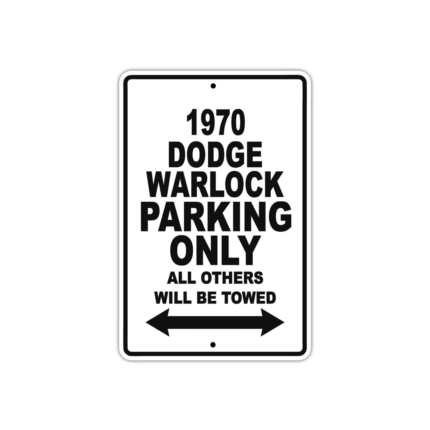 1970 Dodge Warlock Car Parking Only All Others Will Be Towed Metal Sign