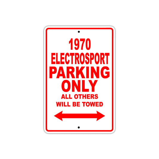 1970 Electrosport Car Parking Only All Others Will Be Towed Sign