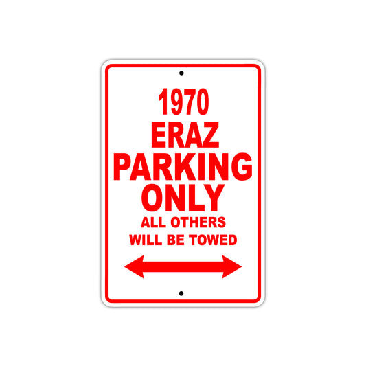 1970 Eraz Car Parking Only All Others Will Be Towed Sign