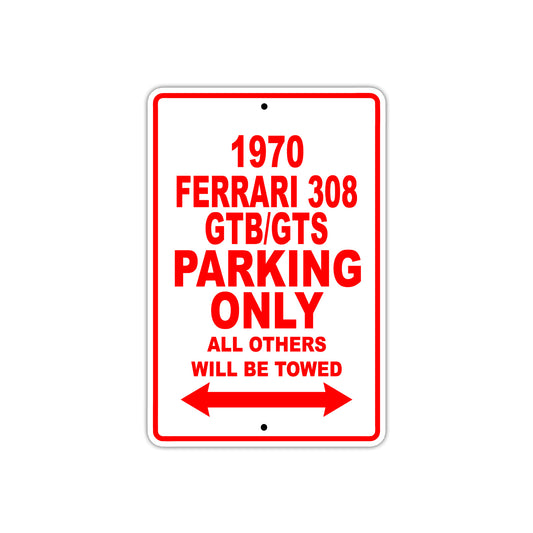 1970 Ferrari 308 GTB/GTS Car Parking Only All Others Will Be Towed Sign