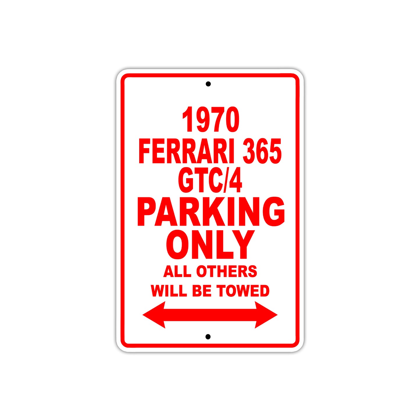 1970 Ferrari 365 GTC/4 Car Parking Only All Others Will Be Towed Sign