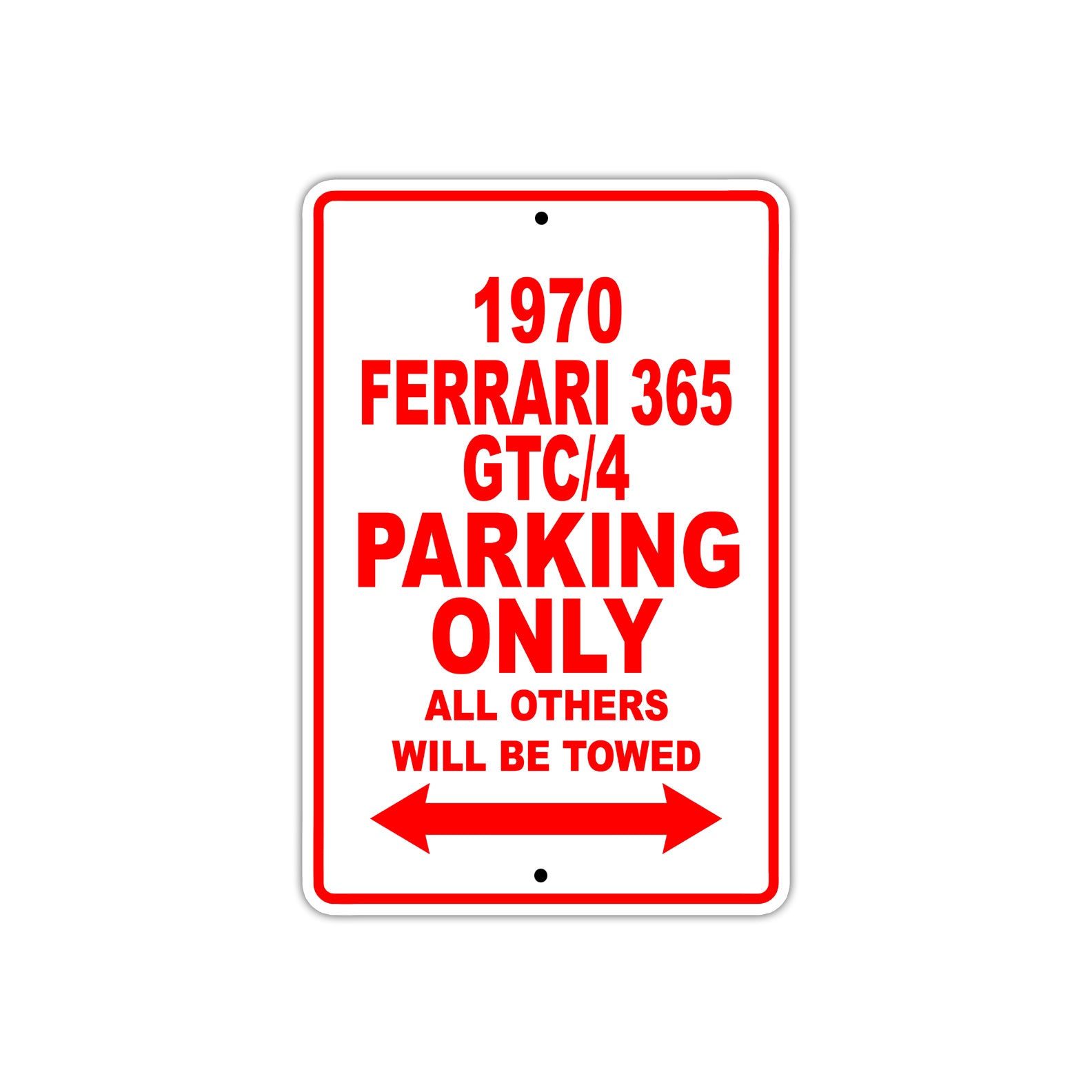 1970 Ferrari 365 GTC/4 Car Parking Only All Others Will Be Towed Sign