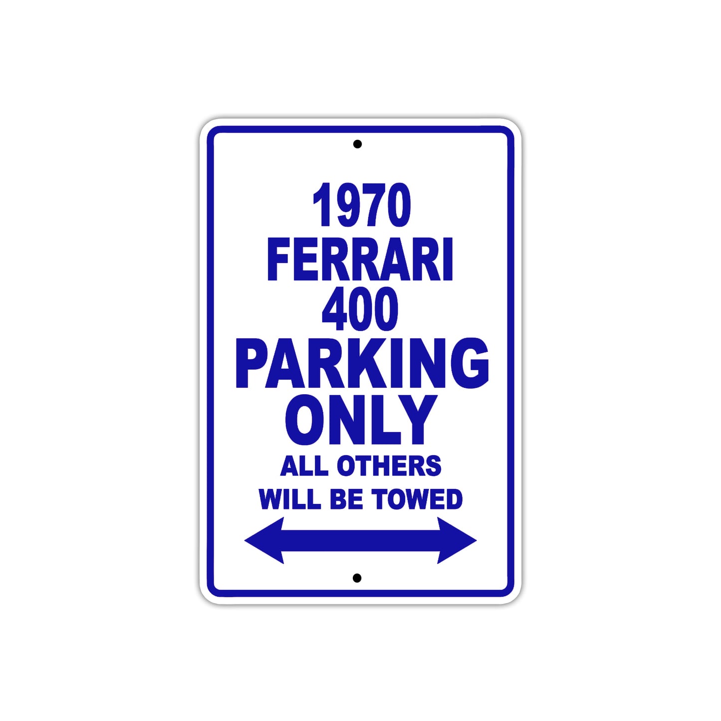 1970 Ferrari 400 Car Parking Only All Others Will Be Towed Metal Sign Plate