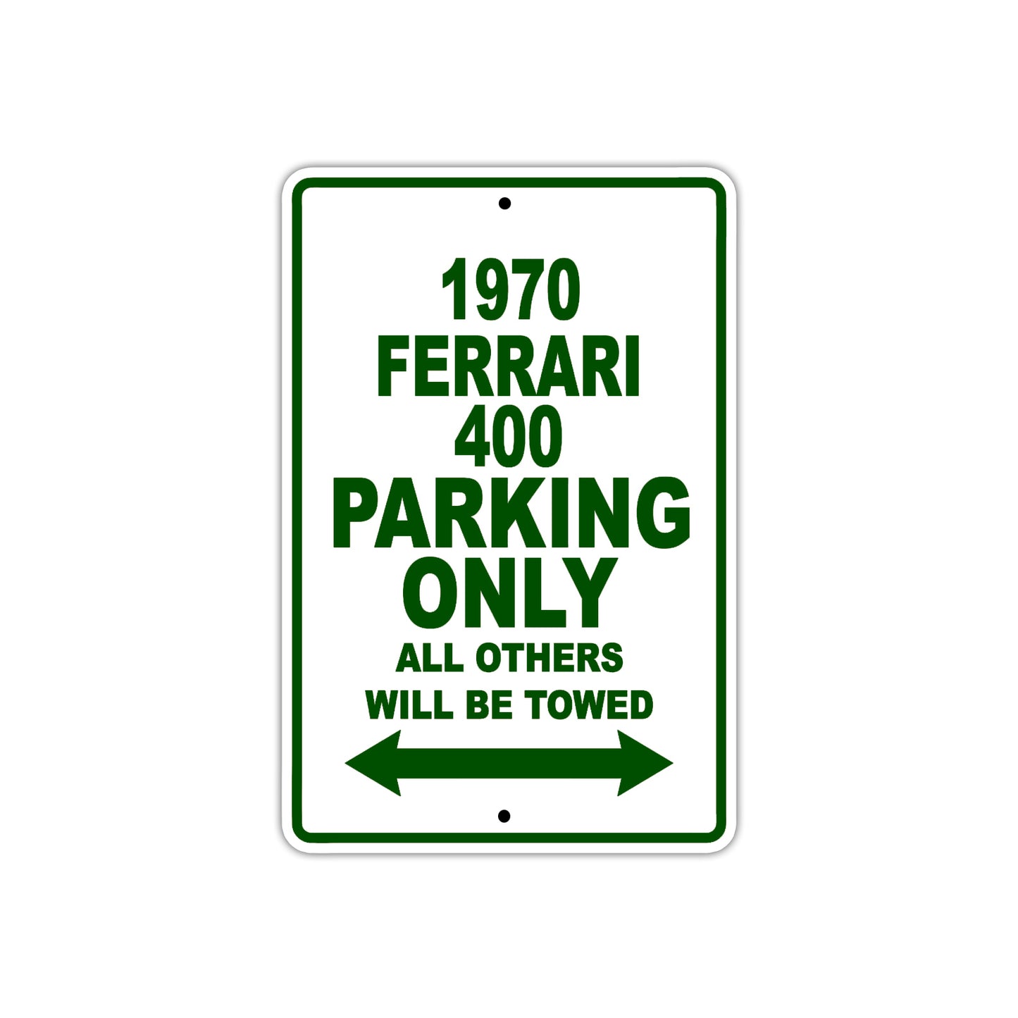 1970 Ferrari 400 Car Parking Only All Others Will Be Towed Sign Plate