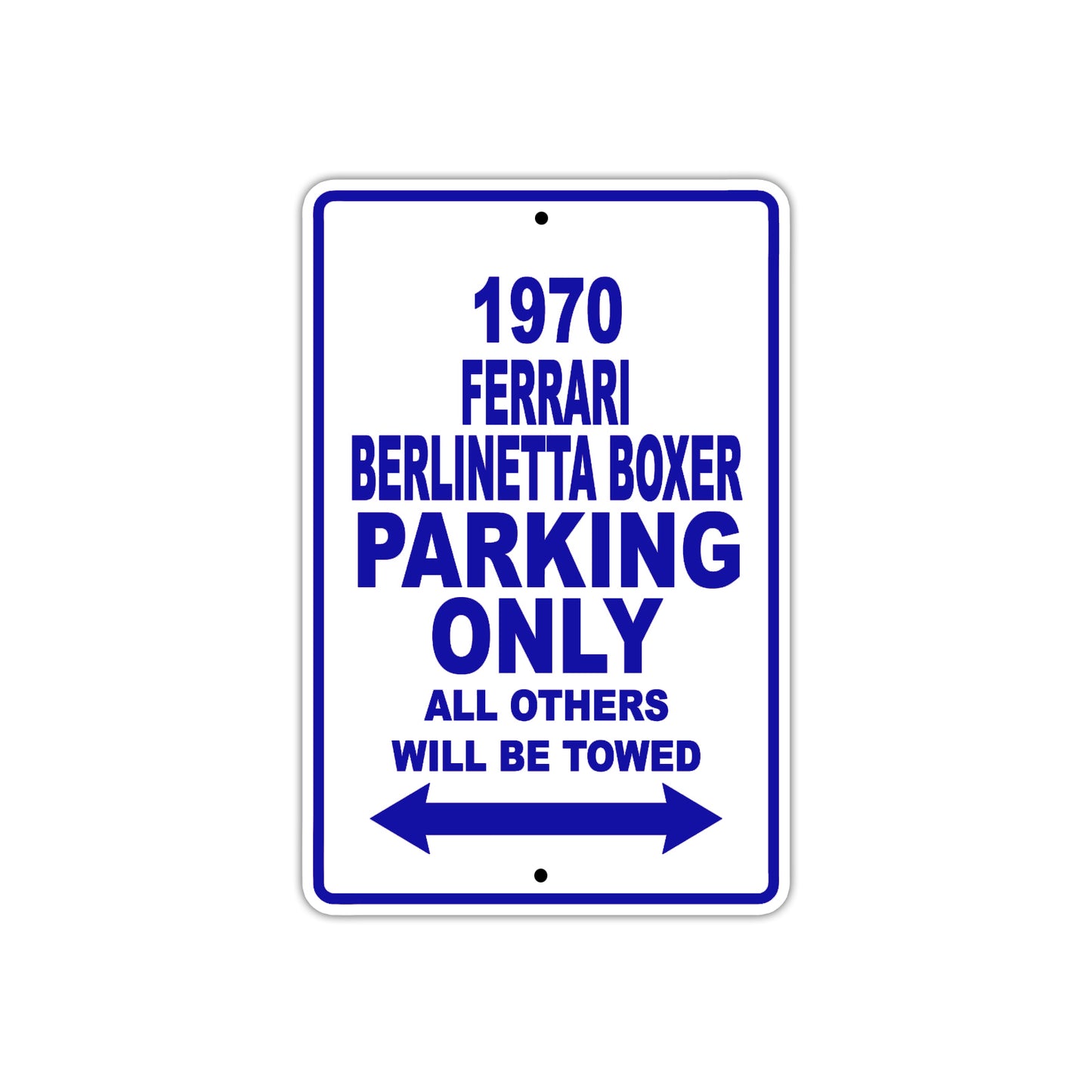 1970 Ferrari Berlinetta Boxer Car Parking Only All Others Will Be Towed Metal Sign Plate
