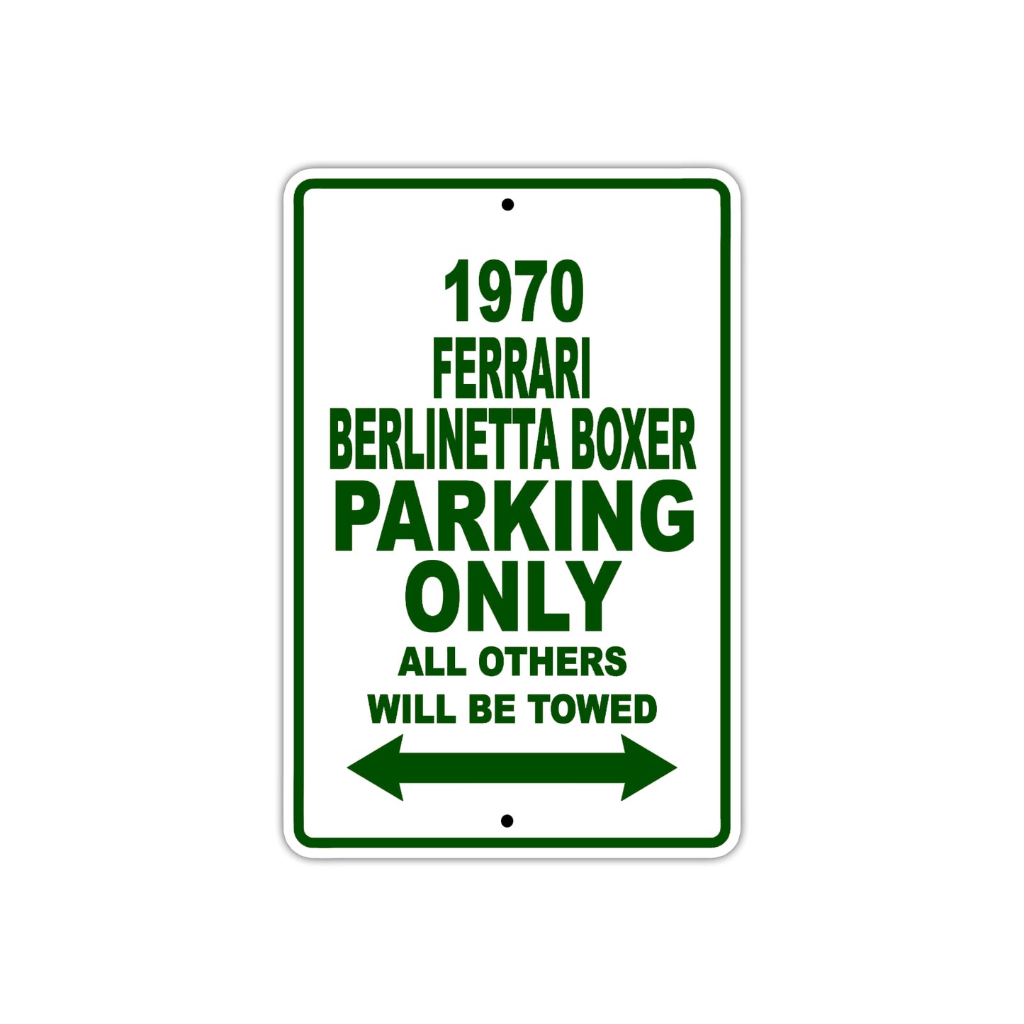 1970 Ferrari Berlinetta Boxer Car Parking Only All Others Will Be Towed Sign Plate