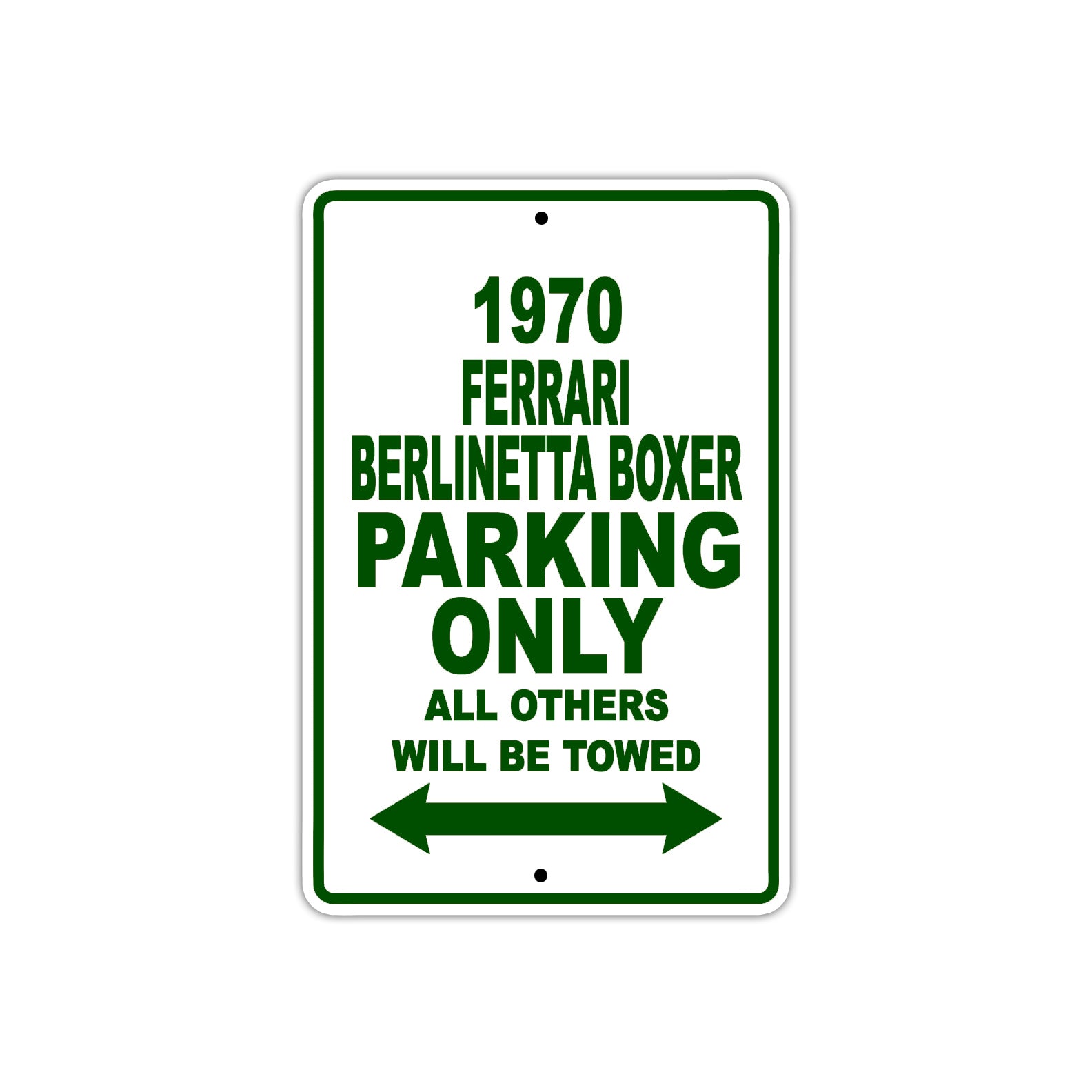 1970 Ferrari Berlinetta Boxer Car Parking Only All Others Will Be Towed Sign Plate