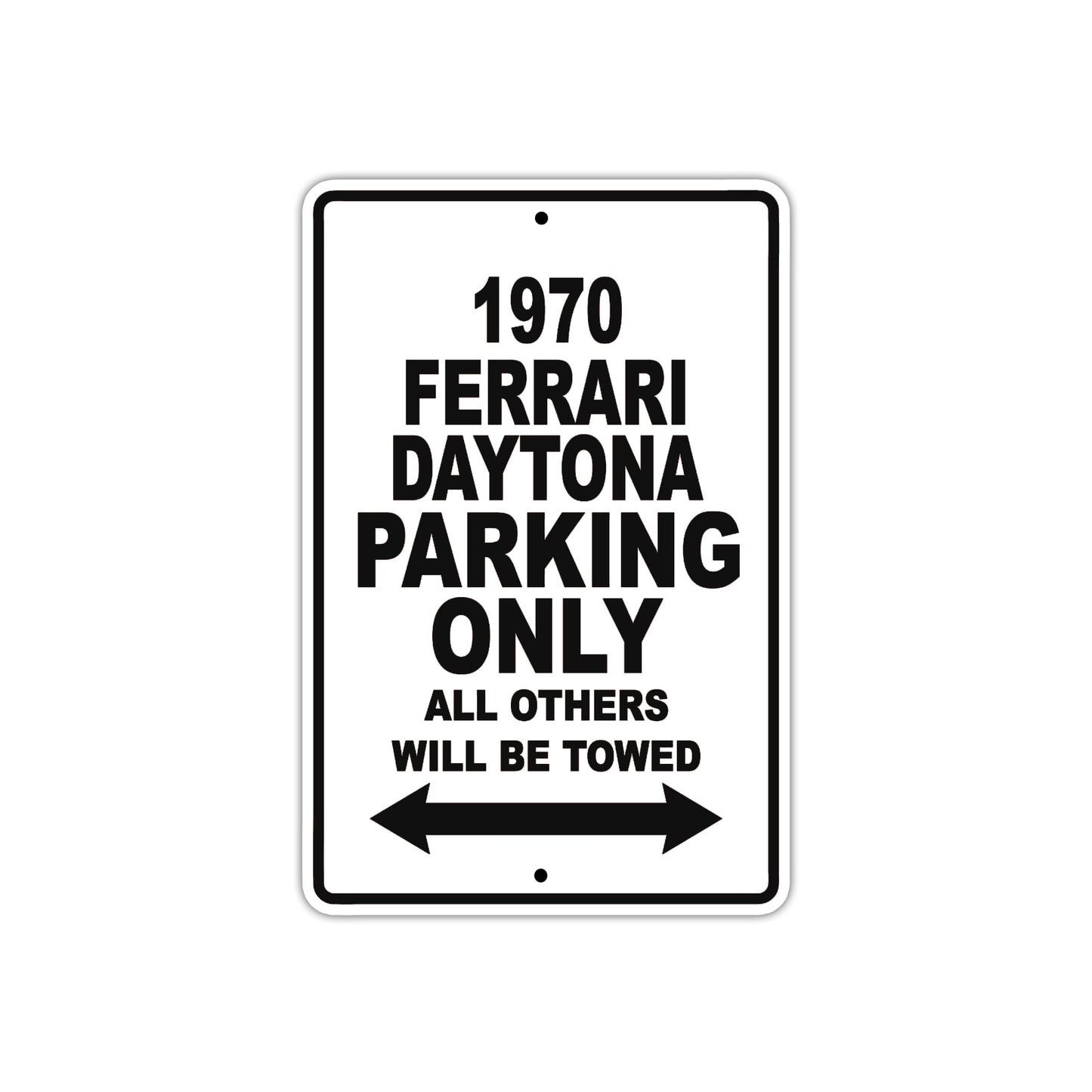 1970 Ferrari Daytona Car Parking Only All Others Will Be Towed Metal Sign