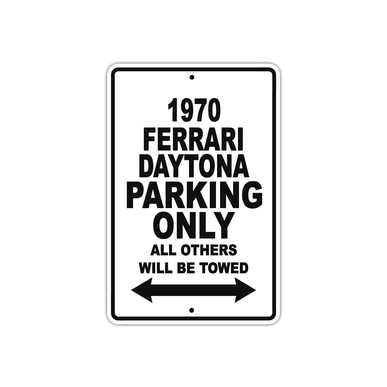 1970 Ferrari Daytona Car Parking Only All Others Will Be Towed Metal Sign