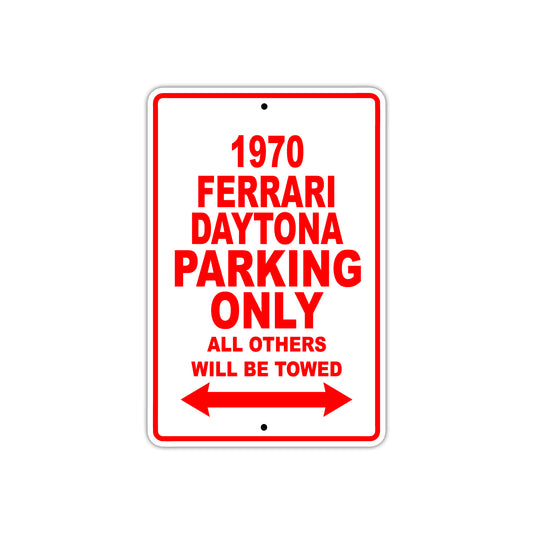 1970 Ferrari Daytona Car Parking Only All Others Will Be Towed Sign